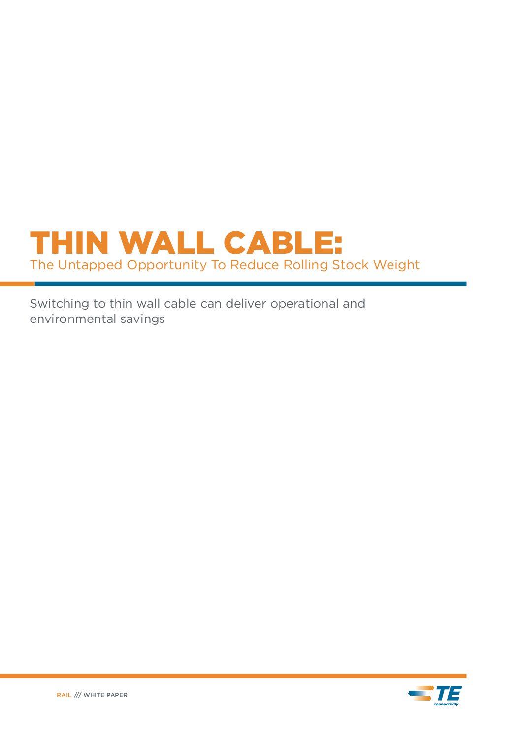 Reducing Rolling Stock Weight With Thin Wall Cables
