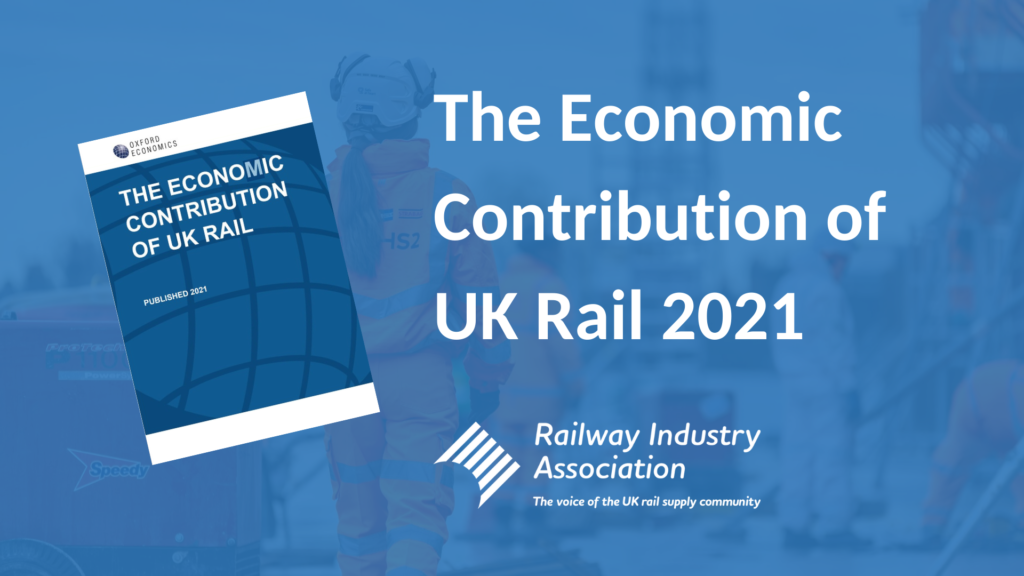 The Economic Contribution of UK Rail 2021