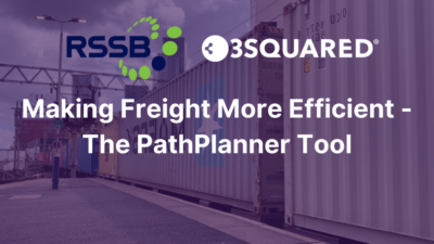 Rail Freight and PathPlanner: 3Squared feature on latest RSSB podcast