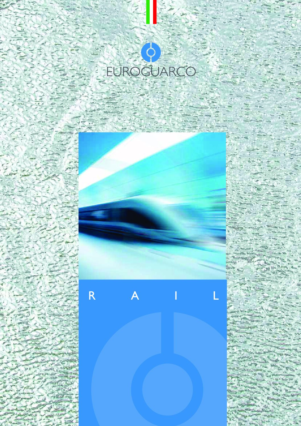 Euroguarco Group’s Products for Rail