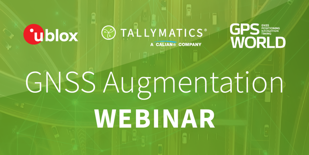 Tallymatics Global Navigation Satellite System Augmentation Webinar