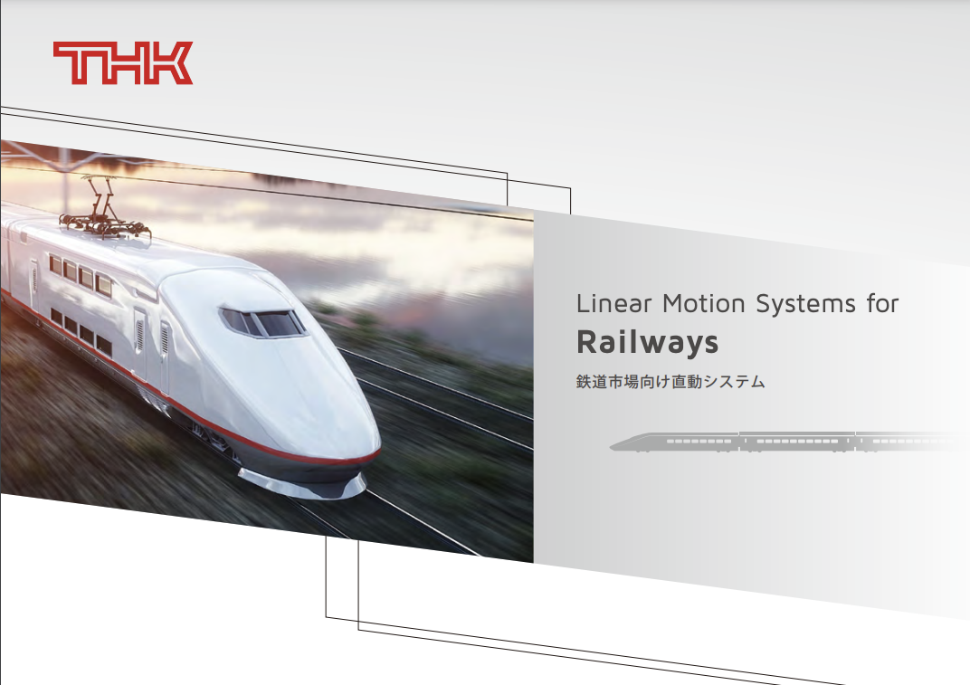 THK Linear Motion Systems for Railways RailwayNews