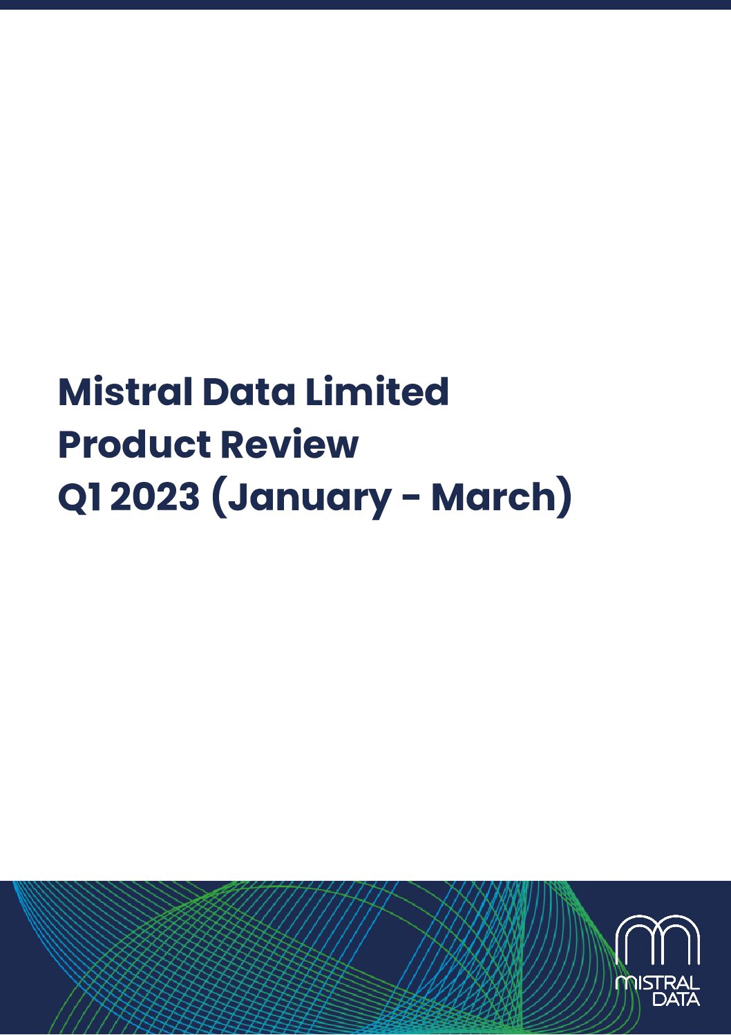 Mistral Data Limited Product Review Q1 2023