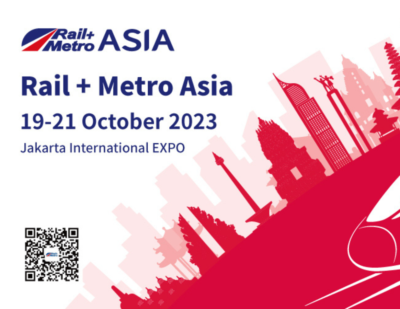 Rail+Metro Asia to Be Held in Jakarta, Indonesia, in October 2023