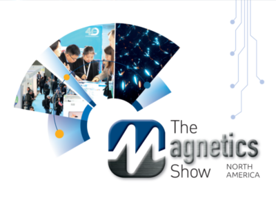 The Magnetics Show NA: Dedicated to the Global Magnetics Industry