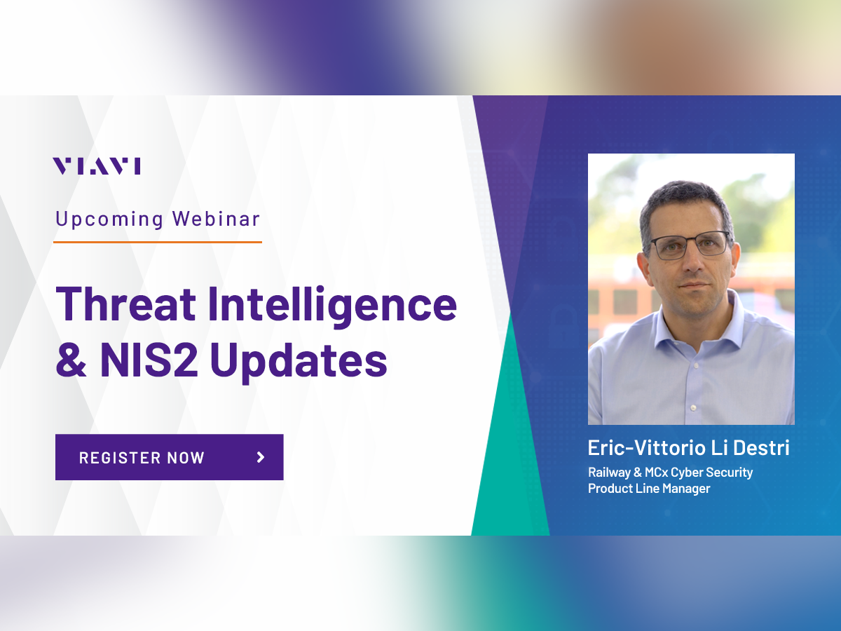 Threat Intelligence & NIS2 Updates On Cybersecurity | VIAVI