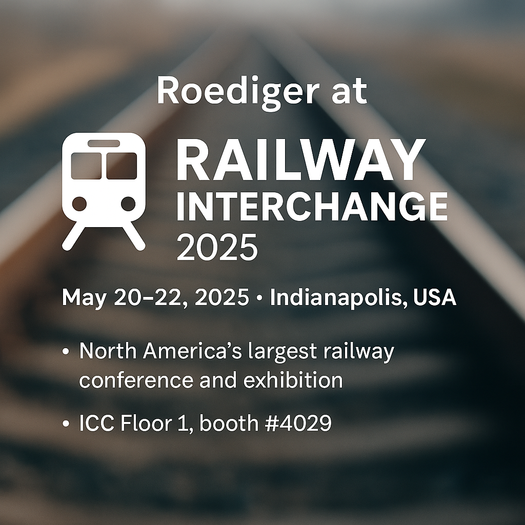 Promotional graphic for Roediger at Railway Interchange 2025, showing event details: May 20–22, 2025 in Indianapolis, USA, with location ICC Floor 1, booth #4029.
