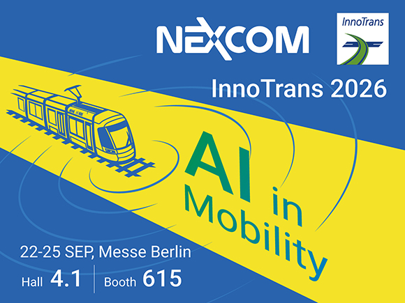 Meet NEXCOM at InnoTrans 2026 — Hall 4.1, Booth 615, Messe Berlin, Sept 22–25